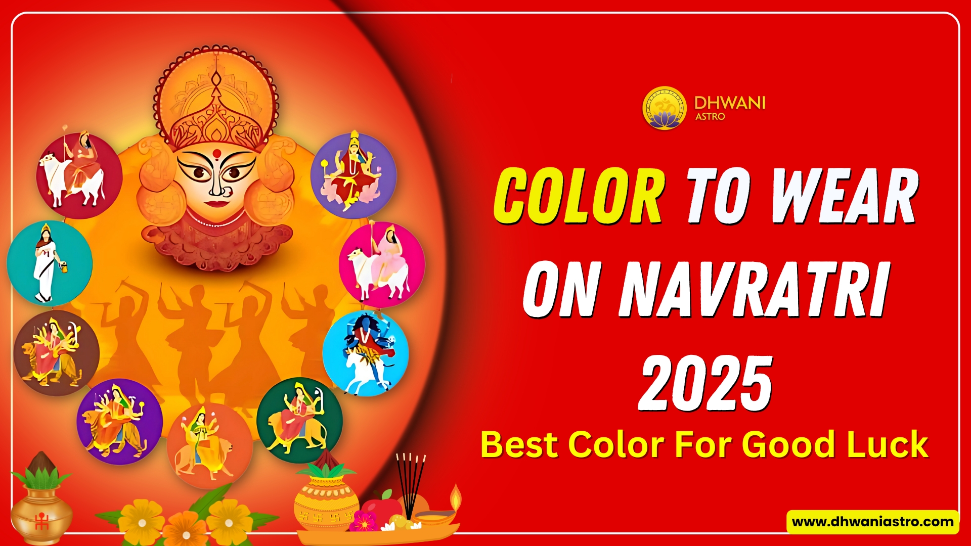 Color to Wear on Navratri 2025 - Best Color for Good Luck