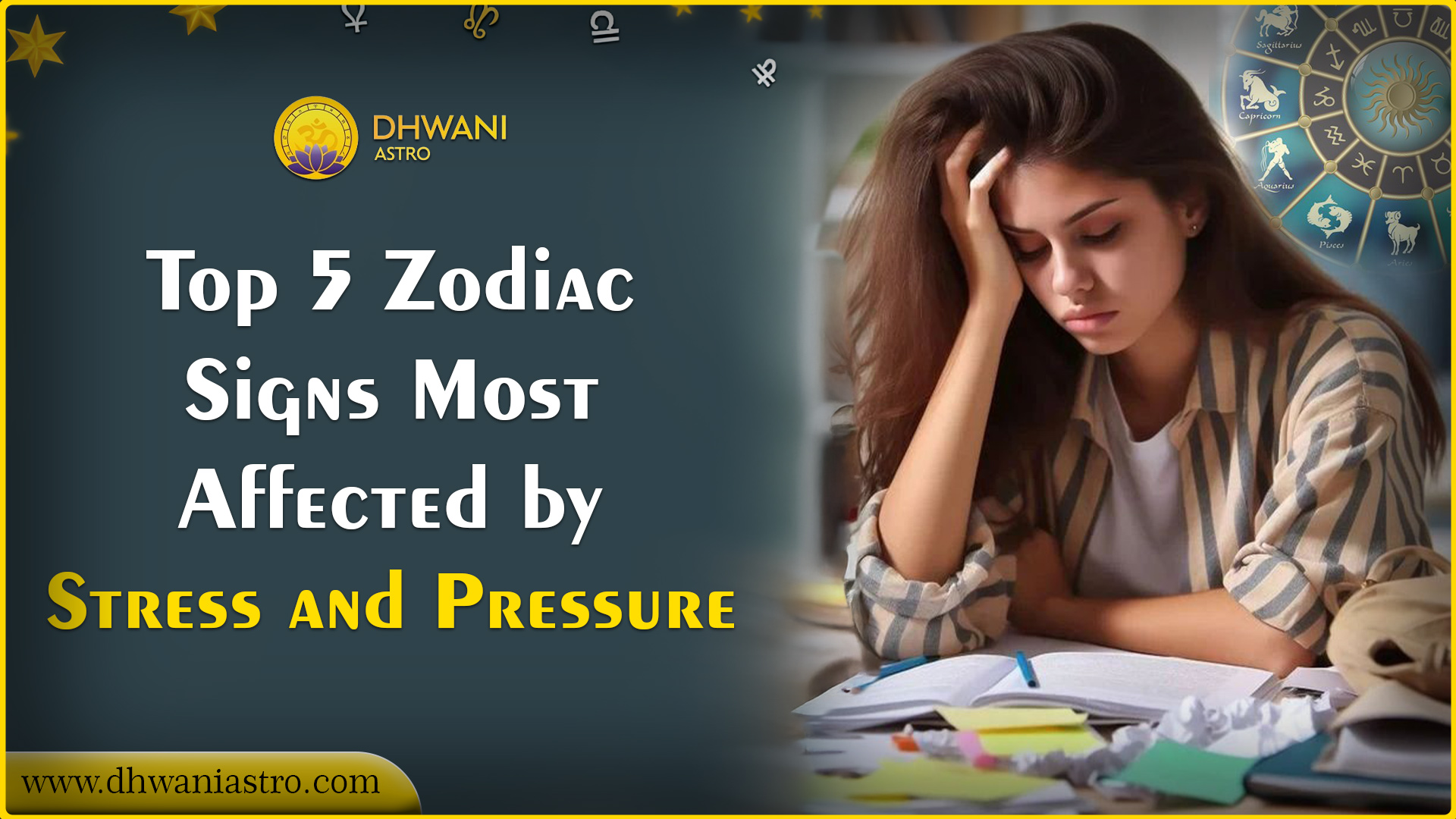 Top 5 Zodiac Signs Most Affected by Stress and Pressure